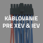 KÁBLOVANIE PRE XEV & IEV